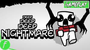 Deep Deep Deep Nightmare